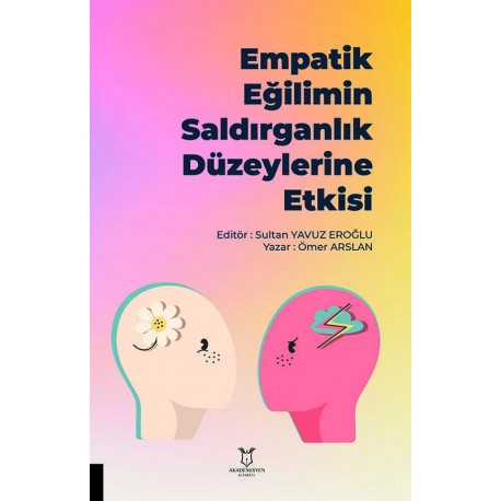 Empatik Eğilimin Saldırganlık Düzeylerine Etkisi