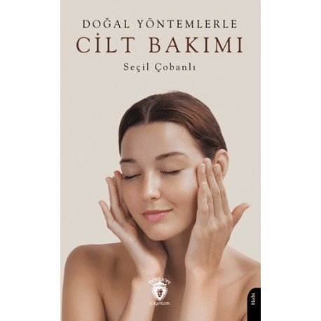 Doğal Yöntemlerle Cilt Bakımı