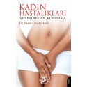 Kadın Hastalıkları ve Onlardan Korunma