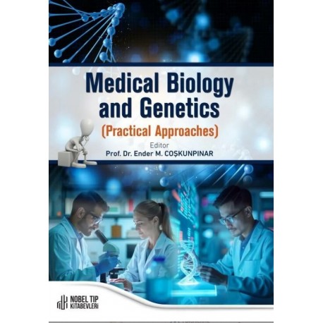 Medical Biology and Genetics (Practical Approaches)