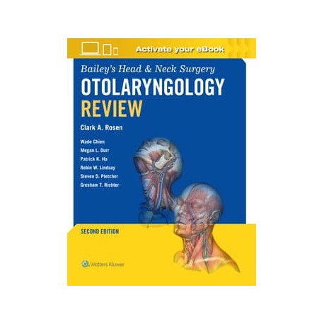 Bailey's Head & Neck Surgery Otolaryngology Review,2th Edition