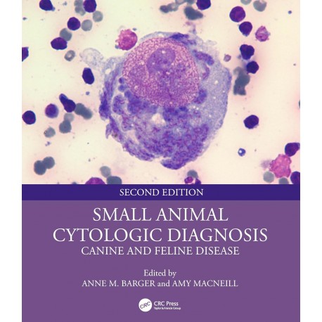 Small Animal Cytologic Diagnosis Canine and Feline Disease,2nd Edition