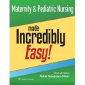 Maternity & Pediatric Nursing Made Incredibly Easy!