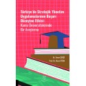 Türkiye’de Stratejik Yönetim Uygulamalarının Başarı Düzeyine Etkisi Kamu Üniversitelerinde Bir Araştırma