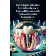 Çeşitli Endodontik Materyallerin Kemik İçi İmplantasyonu İle Biyokompatibilitelerinin ve Doku Yanıtlarının Histopatolojik Olarak Araştırılması