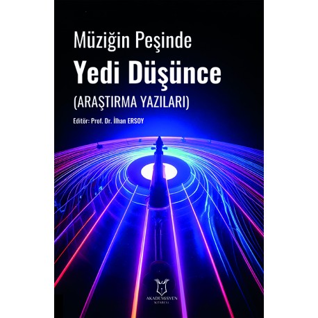 Müziğin Peşinde Yedi Düşünce (Araştırma Yazıları)