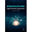 Büyükşehir Belediyelerinde Sağlık Hizmetleri Uygulamaları