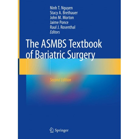 The ASMBS Textbook of Bariatric Surgery 2nd Edition