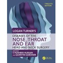 Logan Turner's Diseases of the Nose, Throat and Ear Head and Neck Surgery, 12th Edition