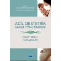 Acil Obstetrik Bakım Yönetiminde Kanıt Temelli Yaklaşımlar