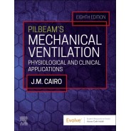 Pilbeam's Mechanical Ventilation: Physiological and Clinical Applications 8th Edition