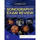 Sonography Exam Review: Physics, Abdomen, Obstetrics and Gynecology 4th Edition