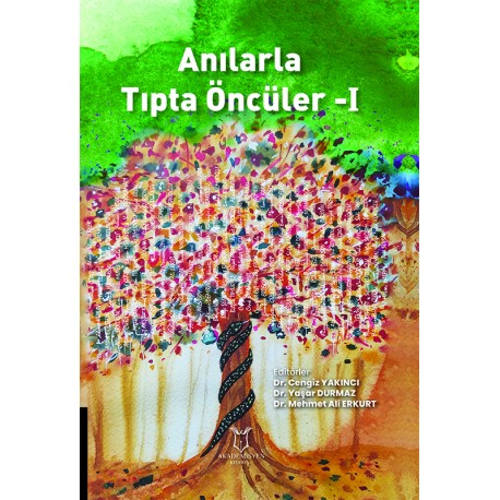 Anılarla Tıpta Öncüler-I