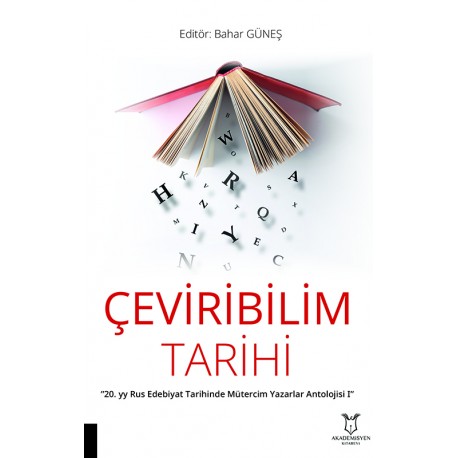 Çeviribilim Tarihi - “20. yy Rus Edebiyat Tarihinde Mütercim Yazarlar Antolojisi I”