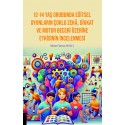 12-14 Yaş Grubunda Eğitsel Oyunların Çoklu Zekâ, Dikkat Ve Motor Beceri Üzerine Etkisinin İncelenmesi