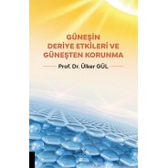 Güneşin Deriye Etkileri ve Güneşten Korunma