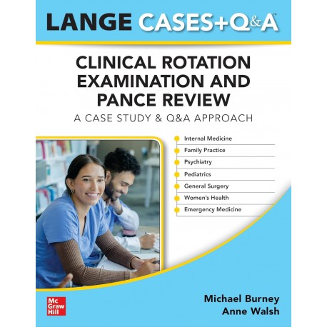 LANGE Clinical Rotation Examination and PANCE Review