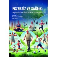 Egzersiz ve Sağlık Yaş ve Cinsiyete Özgü Bilimsel Yaklaşımlar