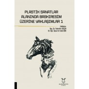 Plastik Sanatlar Alanında Baskıresim Üzerine Yaklaşımlar-1