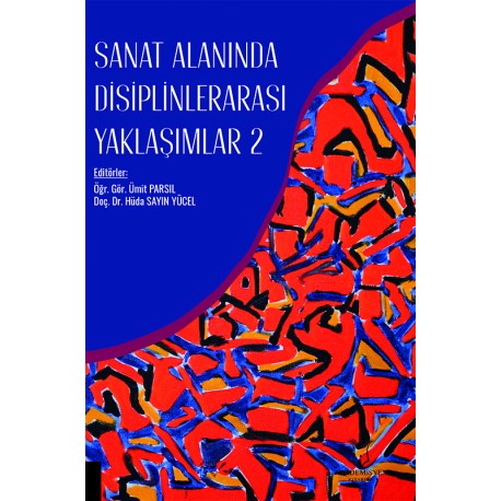 Sanat Alanında Disiplinlerarası Yaklaşımlar-2