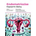 Endometriozise Kapsamlı Bakış