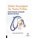 Pediatri Hemşireliğinde İlaç Yönetimi El Kitabı: Pediatri Hemşireleri ve Hemşirelik Öğrencileri İçin Kılavuz