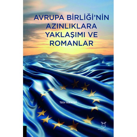 Avrupa Birliği'nin Azınlıklara Yaklaşımı ve Romanlar