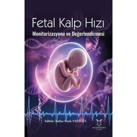 Fetal Kalp Hızı Monitorizasyonu ve Değerlendirmesi