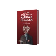 Acil Tıp Bakış Açısıyla Kardiyak Olgular