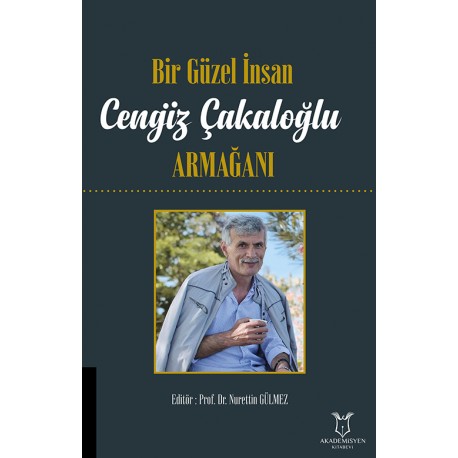 Bir Güzel İnsan CENGİZ ÇAKALOĞLU ARMAĞANI