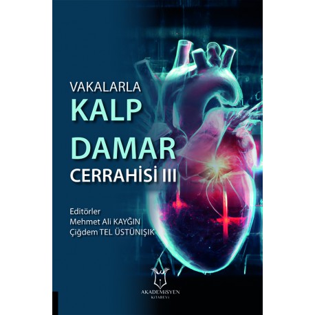 Vakalarla Kalp Damar Cerrahisi III