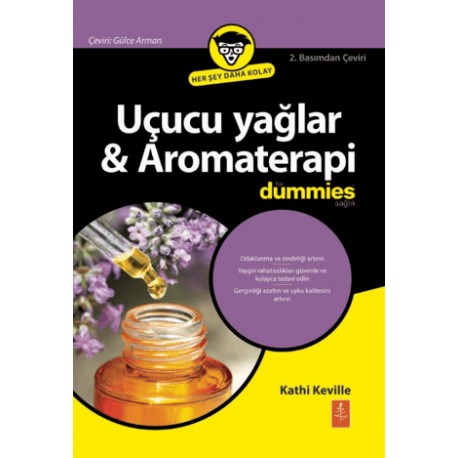 Uçucu Yağlar & Aromaterapi For Dummies / Essential Oils & Aromatherapy For Dummies