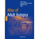 Atlas of Adult Autopsy: A Guide to Modern Practice