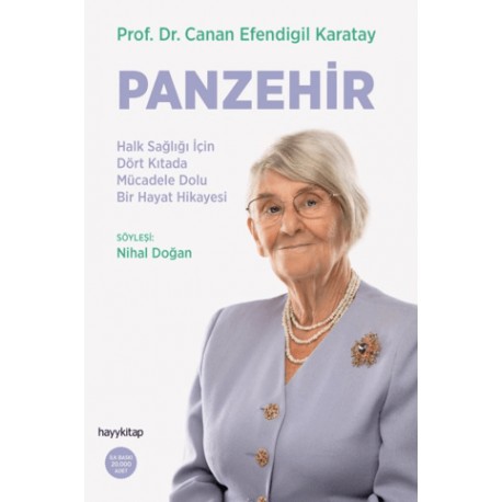 Panzehir- Halk Sağlığı İçin Dört Kıtada Mücadele Dolu Bir Hayat Hikayesi