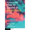 Robinson and Hall's How to Survive in Anaesthesia,6th Edition