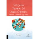 Türkçenin Yabancı Dil Olarak Öğretimi: Kavram, Kuram ve Uygulama