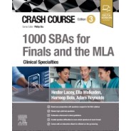 Crash Course 1000 SBAs for Finals and the MLA – Clinical Specialties, 3rd Edition