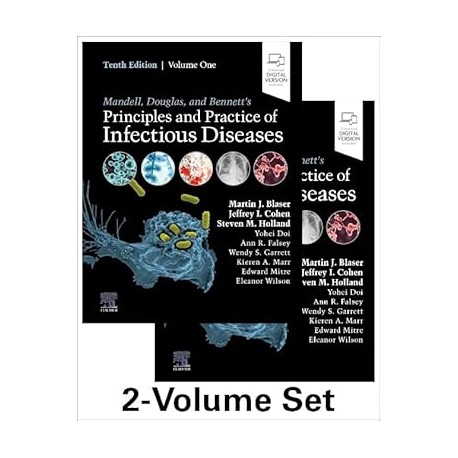 Mandell, Douglas, and Bennett's Principles and Practice of Infectious Diseases, 10th Edition 2-Volume Set