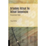 Ortodoks İktisat ile İktisat Sosyolojisi Arasındaki İlişki