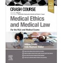 Crash Course Medical Ethics and Medical Law For the MLA and Medical Exams