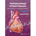 Pathophysiology of Heart Disease: An Introduction to Cardiovascular Medicine