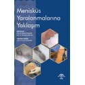 Menisküs Yaralanmalarına Yaklaşım