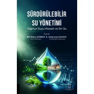 Sürdürülebilir Su Yönetimi Yağmur Suyu Hasadı ve Gri Su